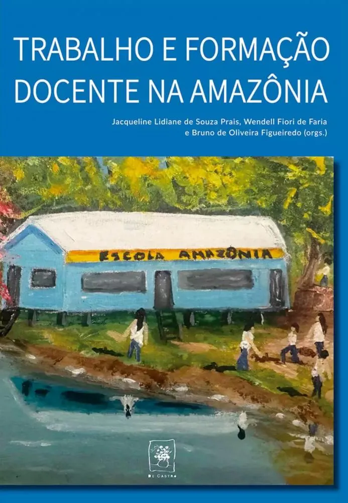 Docentes da UNIR lançam livro "Trabalho e formação docente na Amazônia"